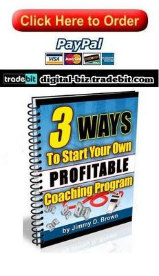 Product picture 3 Ways To Start Your Own Highly Profitable Coaching Program