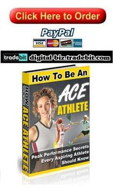 Product picture How To Be An Ace Athlete