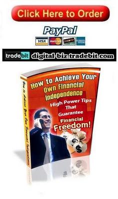 Product picture How to Achieve Your Own Financial Independence