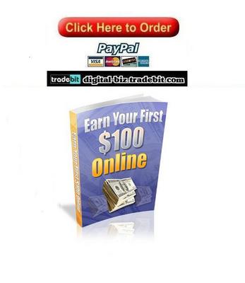 Product picture Earn Your First $100 Online