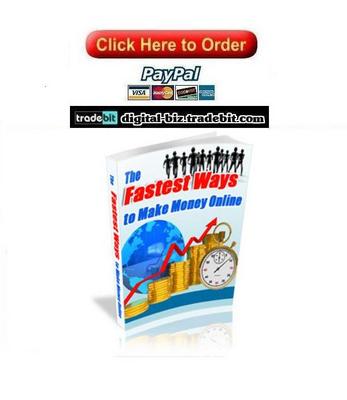 Product picture The Fastest Ways To Make Money Online