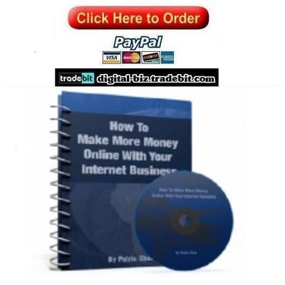 Product picture How To Make More Money Online With Your Internet Business