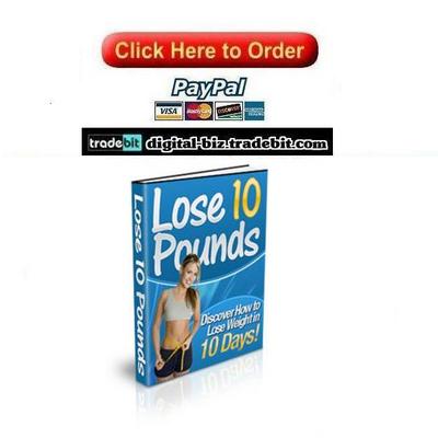 Product picture Lose 10 Pounds - How To Lose Weight In 10 Days